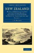 New Zealand: Being a Narrative of Travels and Adventures During a Residence in That Country Between the Years 1831 and 1837