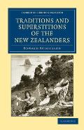 Traditions and Superstitions of the New Zealanders: With Illustrations of Their Manners and Customs
