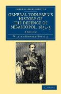 General Todleben's History of the Defence of Sebastopol, 1854-5: A Review