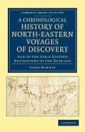 A Chronological History of North-Eastern Voyages of Discovery: And of the Early Eastern Navigations of the Russians