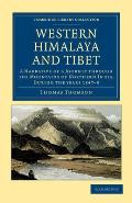 Western Himalaya and Tibet: A Narrative of a Journey Through the Mountains of Northern India, During the Years 1847-8