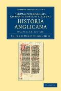 Thomae Walsingham, Quondam Monachi S. Albani, Historia Anglicana