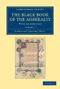 The Black Book of the Admiralty: With an Appendix