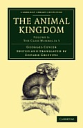 The Animal Kingdom: Arranged in Conformity with Its Organization