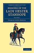 Memoirs of the Lady Hester Stanhope: As Related by Herself in Conversations with Her Physician