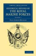 Historical Record of the Royal Marine Forces