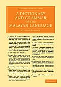 A Dictionary and Grammar of the Malayan Language