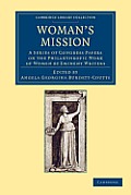 Woman's Mission: A Series of Congress Papers on the Philanthropic Work of Women by Eminent Writers