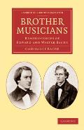 Brother Musicians: Reminiscences of Edward and Walter Bache