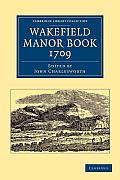 Wakefield Manor Book, 1709