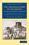 The Archdeaconry of Richmond in the Eighteenth Century: Bishop Gastrell's 'Notitia' the Yorkshire Parishes 1714 1725