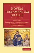 Novum Testamentum Graece: Ad Antiquissimos Testes Denuo Recensuit Apparatum Criticum Apposuit Constantinus Tischendorf