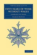 Fifty Years of Work Without Wages: Laborare Est Orare