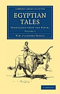 Egyptian Tales: Volume 2: Translated from the Papyri