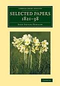 Selected Papers, 1821-38