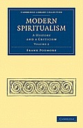 Modern Spiritualism: A History and a Criticism