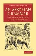 An Assyrian Grammar: For Comparative Purposes