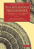 The Religious Philosopher - Volume 2