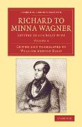 Richard to Minna Wagner: Letters to His First Wife