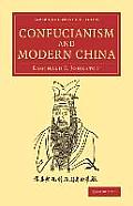 Confucianism and Modern China: The Lewis Fry Memorial Lectures, 1933-34, Delivered at Bristol University