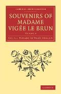 Souvenirs of Madame Vig?e Le Brun