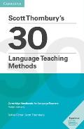 Scott Thornbury's 30 Language Teaching Methods Pocket Editions: Cambridge Handbooks for Language Teachers