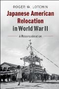 Japanese American Relocation in World War II