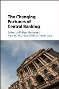 The Changing Fortunes of Central Banking