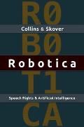 Robotica: Speech Rights and Artificial Intelligence