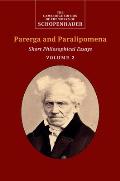 Schopenhauer: Parerga and Paralipomena: Volume 2: Short Philosophical Essays