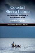 Coastal Sierra Leone: Materiality and the Unseen in Maritime West Africa