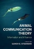Animal Communication Theory: Information and Influence