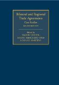 Bilateral and Regional Trade Agreements: Volume 2: Case Studies