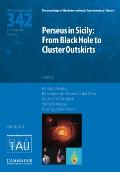 Perseus in Sicily (Iau S342): From Black Hole to Cluster Outskirts