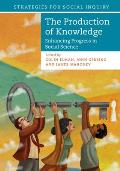 The Production of Knowledge: Enhancing Progress in Social Science