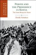 Power and the Presidency in Kenya: The Jomo Kenyatta Years