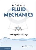 A Guide to Fluid Mechanics