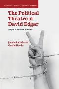The Political Theatre of David Edgar: Negotiation and Retrieval