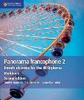 Panorama Francophone 2 Workbook: French AB Initio for the IB Diploma