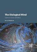 The Dialogical Mind: Common Sense and Ethics