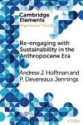 Re-Engaging with Sustainability in the Anthropocene Era: An Institutional Approach