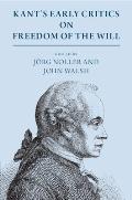 Kant's Early Critics on Freedom of the Will