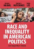 Race and Inequality in American Politics: An Imperfect Union