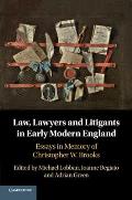 Law, Lawyers and Litigants in Early Modern England: Essays in Memory of Christopher W. Brooks