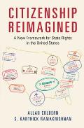 Citizenship Reimagined: A New Framework for State Rights in the United States