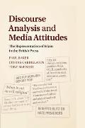 Discourse Analysis and Media Attitudes: The Representation of Islam in the British Press