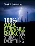 100% Clean Renewable Energy & Storage for Everything