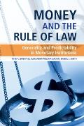 Money and the Rule of Law: Generality and Predictability in Monetary Institutions