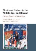Music and Culture in the Middle Ages and Beyond: Liturgy, Sources, Symbolism