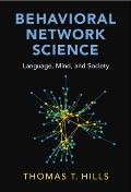 Behavioral Network Science: Language, Mind, and Society